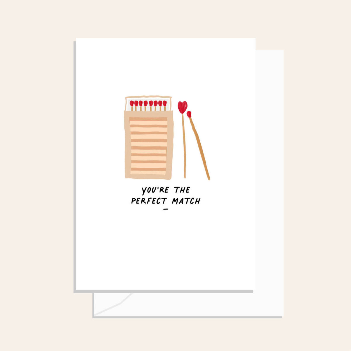 You're The Perfect Match Greeting Card