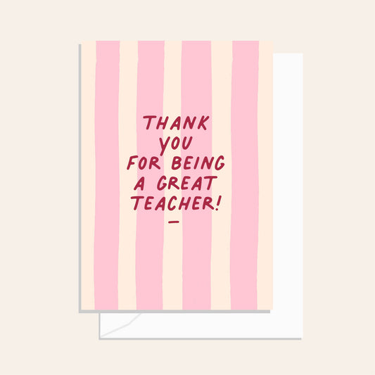 Great Teacher Rose Stripe Greeting Card