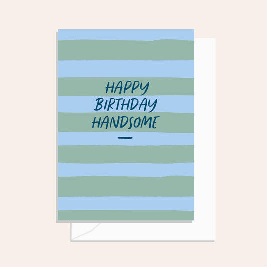 Happy Birthday Handsome