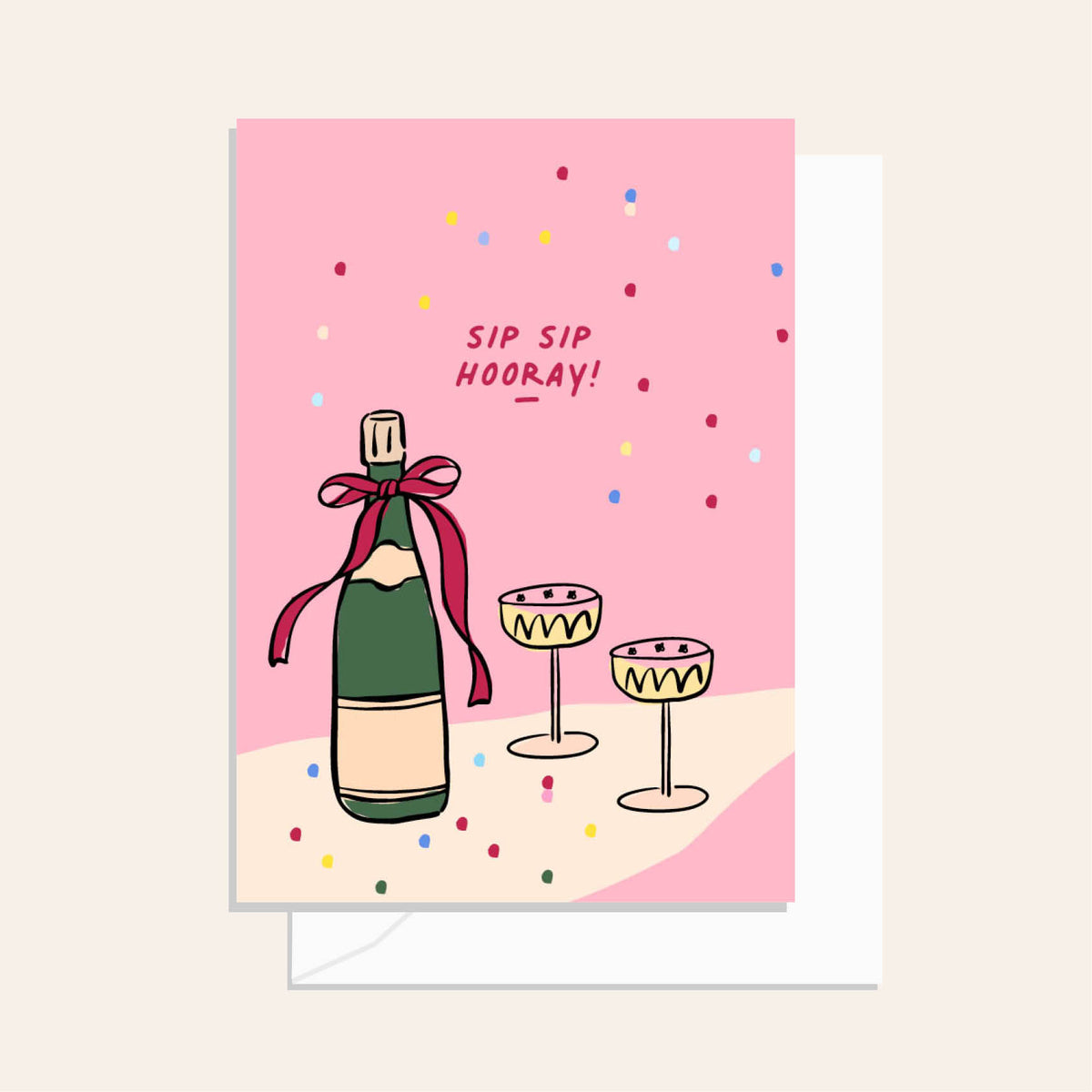 Sip Sip Hooray! Greeting Card